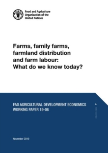 Farms, family farms, farmland distribution and farm labour : what do we know today?