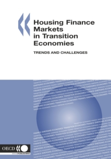 Housing Finance Markets in Transition Economies Trends and Challenges