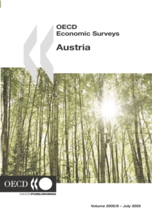 OECD Economic Surveys: Austria 2005