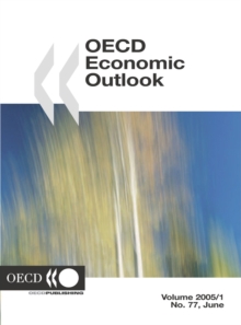 OECD Economic Outlook, Volume 2005 Issue 1