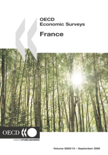 OECD Economic Surveys: France 2005