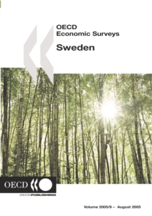 OECD Economic Surveys: Sweden 2005