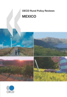 OECD Rural Policy Reviews: Mexico 2007