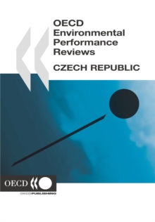 OECD Environmental Performance Reviews: Czech Republic 2005