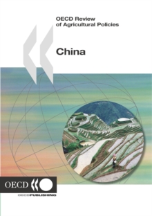 OECD Review of Agricultural Policies: China 2005