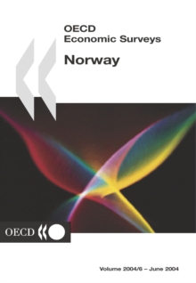 OECD Economic Surveys: Norway 2004