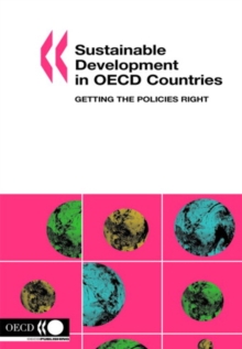 Sustainable Development in OECD Countries Getting the Policies Right