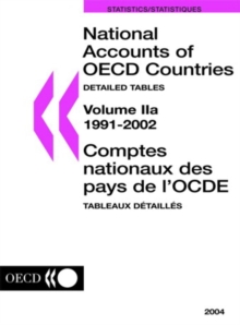 National Accounts of OECD Countries 2004, Volume II, Detailed Tables