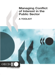 Managing Conflict of Interest in the Public Sector A Toolkit