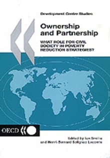 Development Centre Studies Ownership and Partnership What Role for Civil Society in Poverty Reduction Strategies?