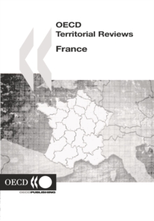 OECD Territorial Reviews: France 2006