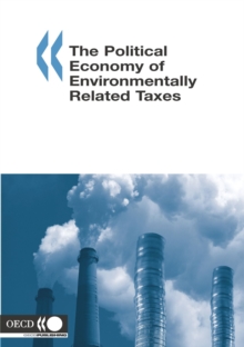 The Political Economy of Environmentally Related Taxes