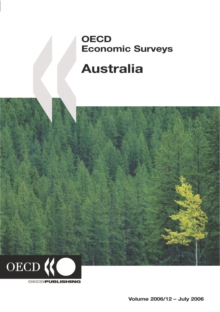 OECD Economic Surveys: Australia 2006