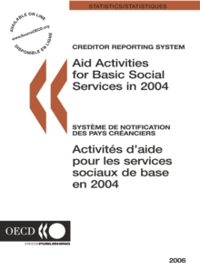 Creditor Reporting System on Aid Activities 2006 Aid Activities for Basic Social Services in 2004