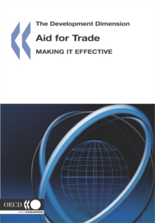 The Development Dimension Aid for Trade Making it Effective