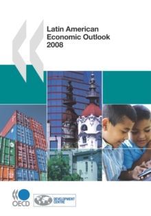 Latin American Economic Outlook 2008