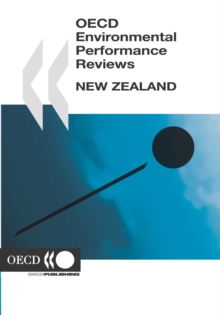 OECD Environmental Performance Reviews: New Zealand 2007