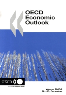 OECD Economic Outlook, Volume 2006 Issue 2