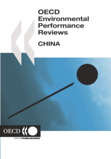 OECD Environmental Performance Reviews: China 2007