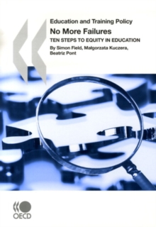 Education and Training Policy No More Failures Ten Steps to Equity in Education