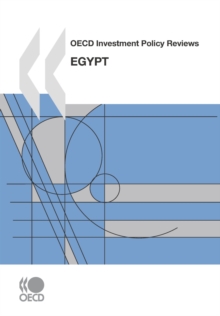 OECD Investment Policy Reviews: Egypt 2007