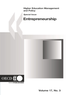 Higher Education Management and Policy, Volume 17 Issue 3 Special Issue on Entrepreneurship