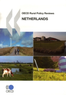 OECD Rural Policy Reviews: Netherlands 2008