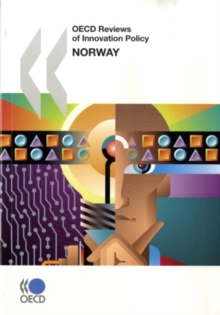 OECD Reviews of Innovation Policy: Norway 2008