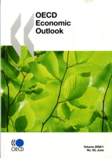 OECD Economic Outlook, Volume 2008 Issue 1