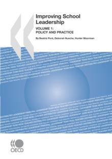 Improving School Leadership, Volume 1 Policy and Practice