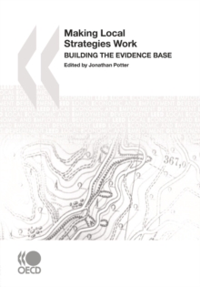 Local Economic and Employment Development (LEED) Making Local Strategies Work Building the Evidence Base