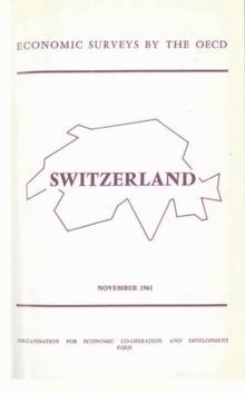 OECD Economic Surveys: Switzerland 1961