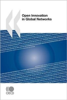 Open Innovation in Global Networks, Paperback / softback Book Open Innovation in Global Networks, Paperback / softback Book
