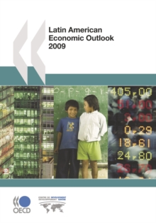 Latin American Economic Outlook 2009