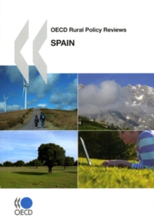 OECD Rural Policy Reviews: Spain 2009