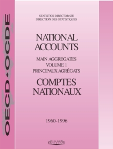 National Accounts of OECD Countries 1998, Volume I, Main Aggregates