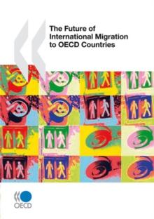 The Future of International Migration to OECD Countries