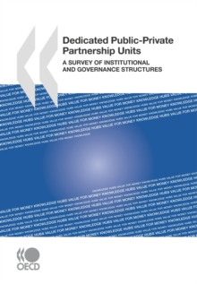 Dedicated Public-Private Partnership Units A Survey of Institutional and Governance Structures