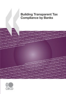 Building Transparent Tax Compliance by Banks