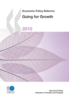 Economic Policy Reforms 2010 Going for Growth