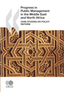 Progress in Public Management in the Middle East and North Africa Case Studies on Policy Reform