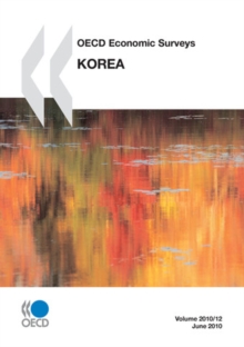 OECD Economic Surveys: Korea 2010