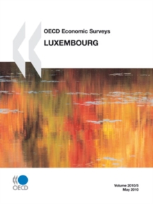 OECD Economic Surveys: Luxembourg 2010