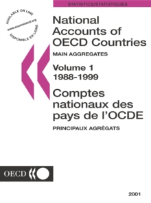 National Accounts of OECD Countries 2001, Volume I, Main Aggregates