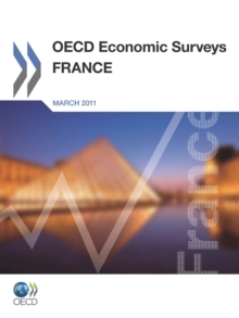 OECD Economic Surveys: France 2011