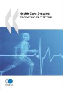 Health Care Systems Efficiency and Policy Settings