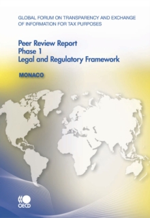 Global Forum on Transparency and Exchange of Information for Tax Purposes Peer Reviews: Monaco 2010 Phase 1