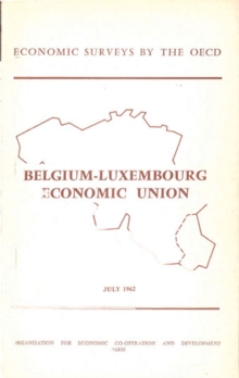 OECD Economic Surveys: Luxembourg 1962