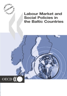 Labour Market and Social Policies in the Baltic Countries