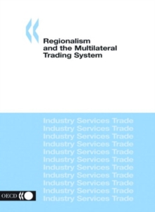 Regionalism and the Multilateral Trading System